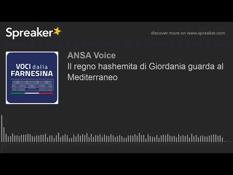 Il regno hashemita di Giordania guarda al Mediterraneo