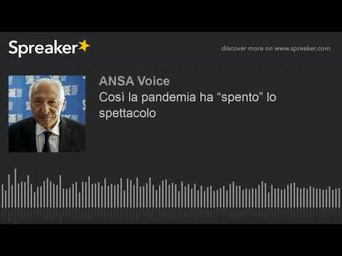 Così la pandemia ha “spento” lo spettacolo