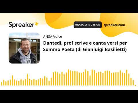 Dantedì, prof scrive e canta versi per Sommo Poeta (di Gianluigi Basilietti)