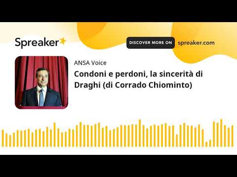 Condoni e perdoni, la sincerità di Draghi (di Corrado Chiominto)