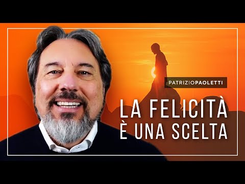 La Felicità è una scelta