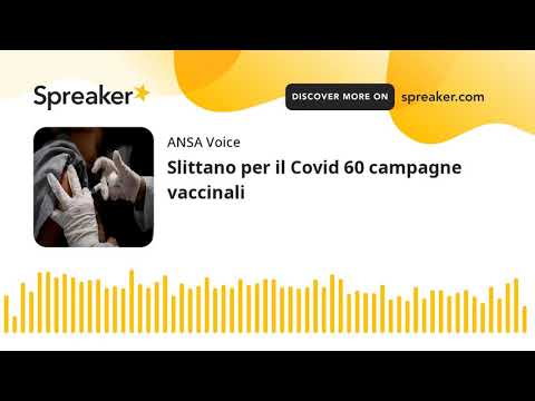 Slittano per il Covid 60 campagne vaccinali