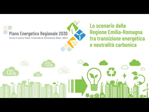 La Regione Emila-Romagna tra neutralità climatica e transizione energetica