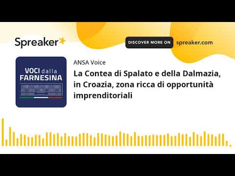 La Contea di Spalato e della Dalmazia, in Croazia, zona ricca di opportunità imprenditoriali