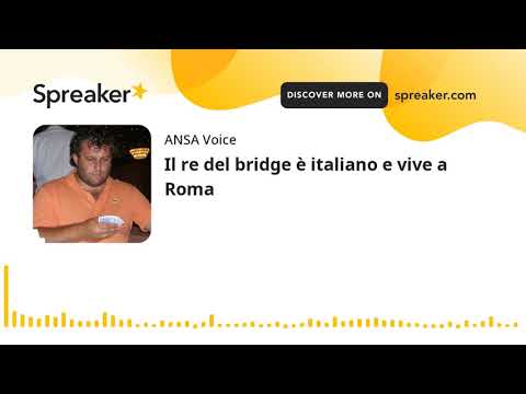 Il re del bridge è italiano e vive a Roma