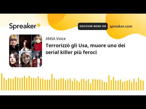 Terrorizzò gli Usa, muore uno dei serial killer più feroci