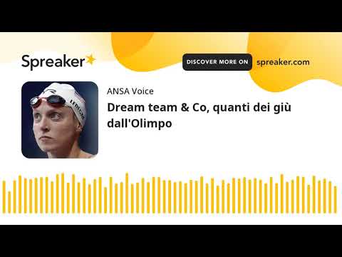 Dream team & Co, quanti dei giù dall’Olimpo