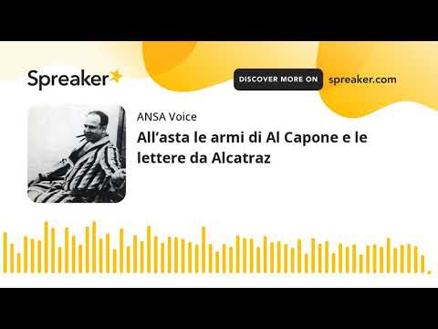 All’asta le armi di Al Capone e le lettere da Alcatraz