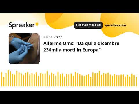 Allarme Oms: “Da qui a dicembre 236mila morti in Europa”