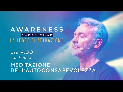 Meditazione dell’Autoconsapevolezza con Emilio