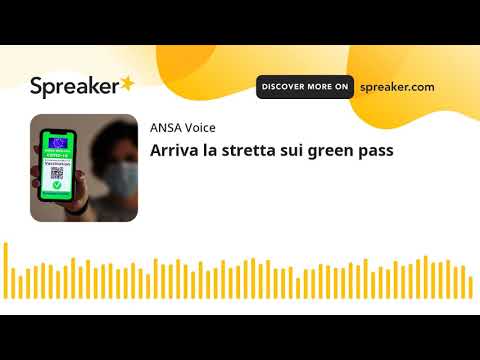 Arriva la stretta sui green pass