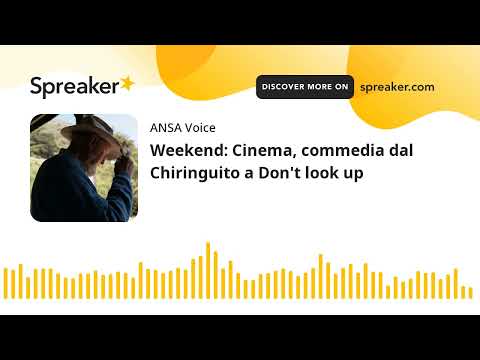 Weekend: Cinema, commedia dal Chiringuito a Don’t look up