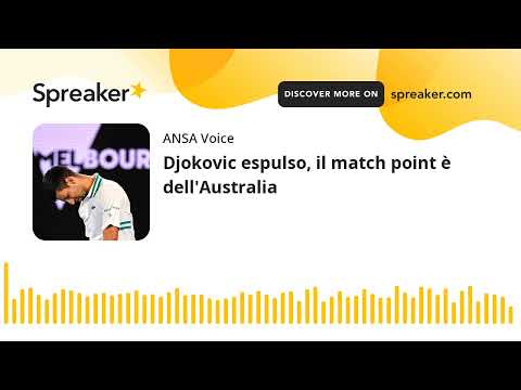 Djokovic espulso, il match point è dell’Australia