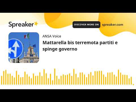 Mattarella bis terremota partiti e spinge governo