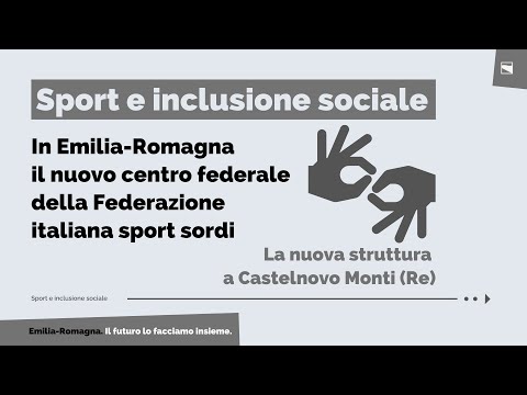 A Castelnovo Monti (Re) nasce il nuovo Centro federale della Federazione italiana sport sordi