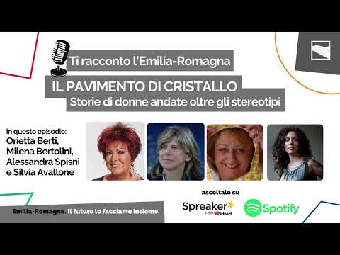 Puntata 4  / Il pavimento di cristallo dell’Emilia-Romagna