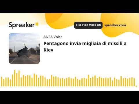 Pentagono invia migliaia di missili a Kiev