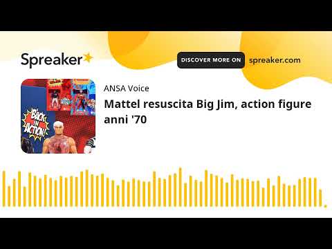 Mattel resuscita Big Jim, action figure anni ’70