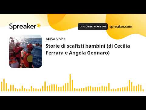 Storie di scafisti bambini (di Cecilia Ferrara e Angela Gennaro)