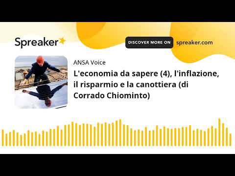 L’economia da sapere (4), l’inflazione, il risparmio e la canottiera (di Corrado Chiominto)