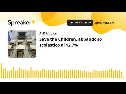 Save the Children, abbandono scolastico al 12,7%