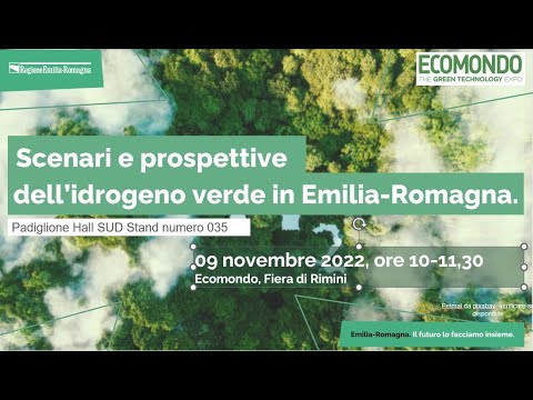 ECOMONDO 2022: Scenari e prospettive dell’idrogeno verde in Emilia-Romagna.