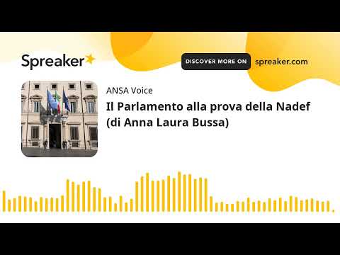 Il Parlamento alla prova della Nadef (di Anna Laura Bussa)