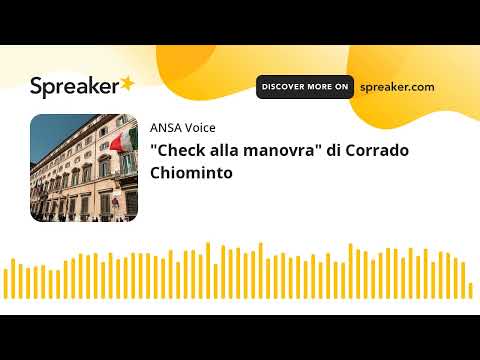 “Check alla manovra” di Corrado Chiominto