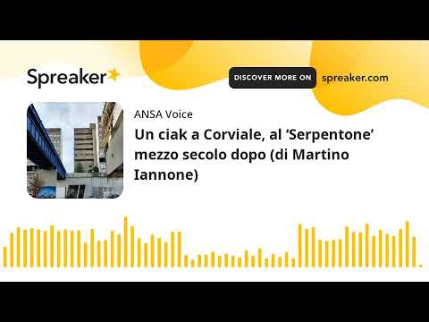 Un ciak a Corviale, al ‘Serpentone’ mezzo secolo dopo (di Martino Iannone)