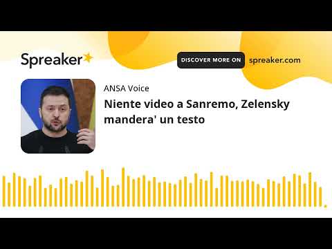 Niente video a Sanremo, Zelensky mandera’ un testo