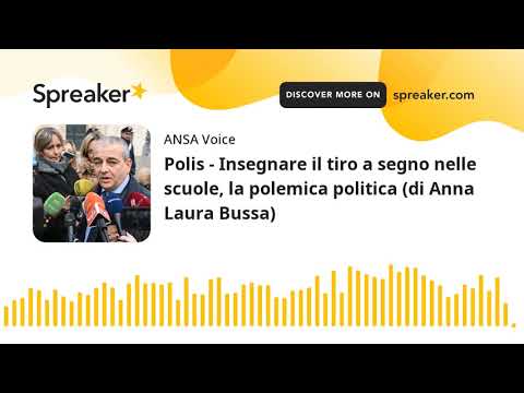 Polis – Insegnare il tiro a segno nelle scuole, la polemica politica (di Anna Laura Bussa)