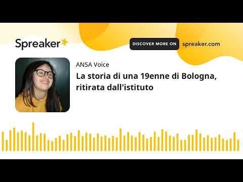 La storia di una 19enne di Bologna, ritirata dall’istituto