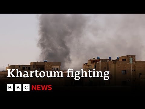 Sudan army says foreign nationals to be evacuated as Khartoum fighting continues – BBC News