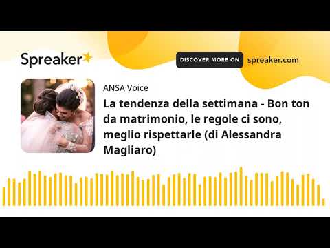 La tendenza della settimana – Bon ton da matrimonio, le regole ci sono, meglio rispettarle (di Aless