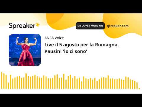 Live il 5 agosto per la Romagna, Pausini ‘io ci sono’