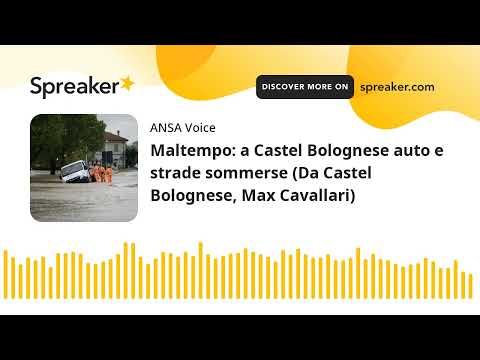 Maltempo: a Castel Bolognese auto e strade sommerse (Da Castel Bolognese, Max Cavallari)