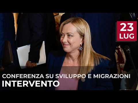 Conferenza internazionale su sviluppo e migrazioni, l’intervento del Presidente Meloni