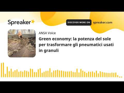 Green economy: la potenza del sole per trasformare gli pneumatici usati in granuli