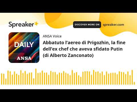 Abbatuto l’aereo di Prigozhin, la fine dell’ex chef che aveva sfidato Putin (di Alberto Zanconato)