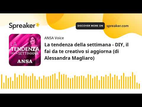 La tendenza della settimana – DIY, il fai da te creativo si aggiorna (di Alessandra Magliaro)