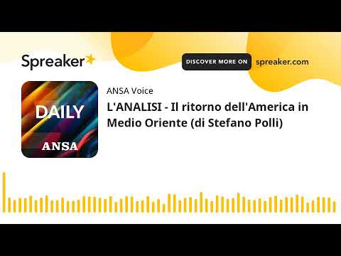 L’ANALISI – Il ritorno dell’America in Medio Oriente (di Stefano Polli)