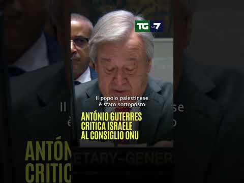 António #Guterres critica #Israele al consiglio #Onu: “Gli attacchi di #Hamas non nascono dal nulla”