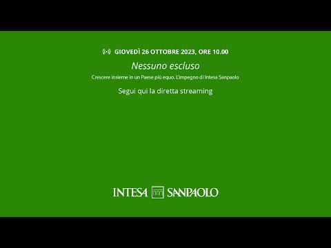 Nessuno escluso – Crescere insieme in un paese più equo. L’impegno di Intesa Sanpaolo