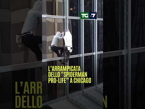 Maison Des Champs, lo “#Spiderman antiabortista”, ha scalato illegalmente un grattacielo a #Chicago