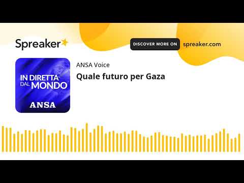 Quale futuro per Gaza