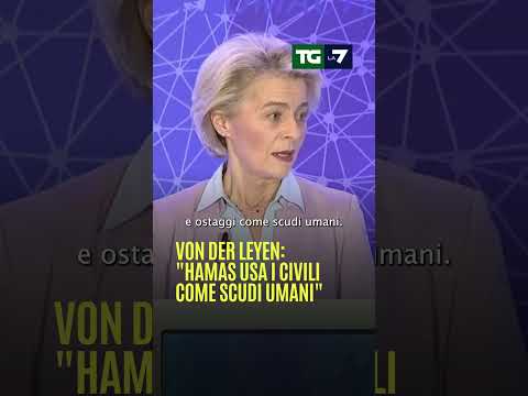 #VonDerLeyen su #Israele-#Palestina: “#Hamas usa i #civili come scudi umani”