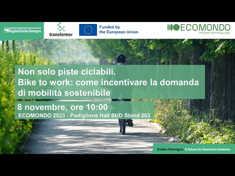 ECOMONDO 2023 – Non solo piste ciclabili. Come incentivare la domanda di mobilità sostenibile