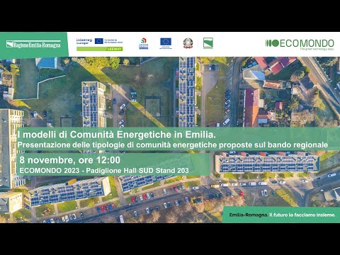 ECOMONDO 2023 – I modelli di Comunità Energetiche in Emilia. Presentazione delle tipologie.