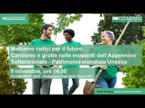 ECOMONDO 2023 – Mettiamo radici per il futuro. Carsismo e grotte nelle evaporiti dell’Appennino