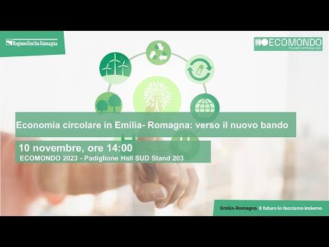 ECOMONDO 2023 – Economia circolare in Emilia-Romagna – verso il nuovo bando